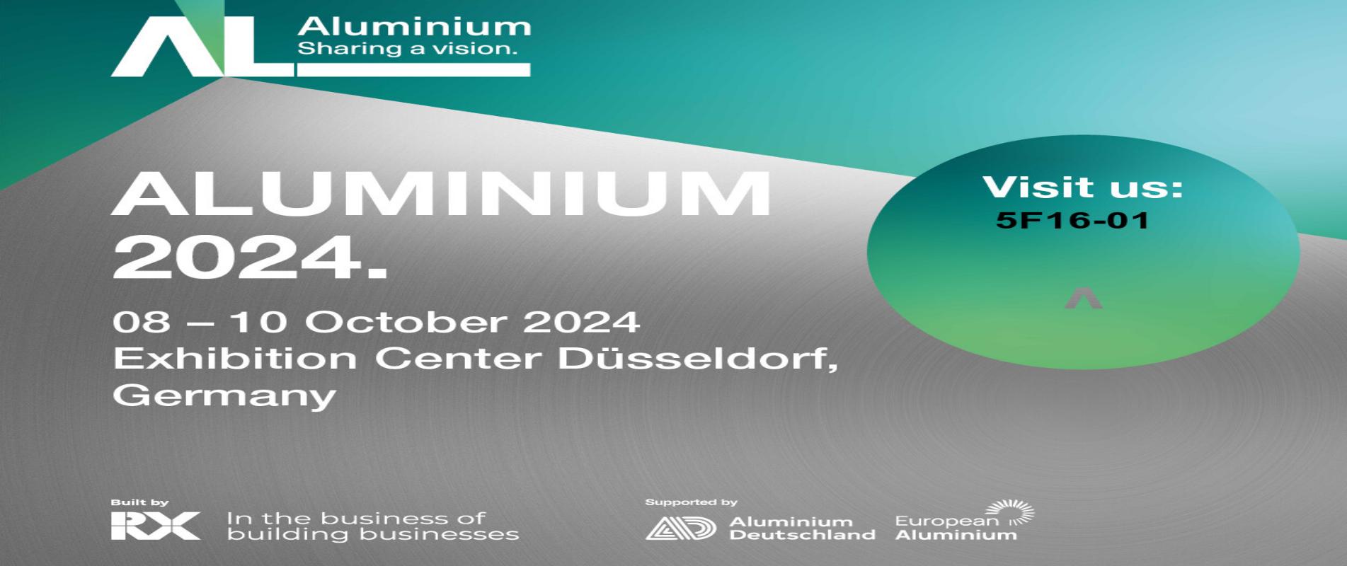 SAVE THE DATE: ALUMINIUM 2024 GERMANY. LOOKING FORWARD TO SEEING YOU SOON!